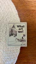 What Art We Sticker